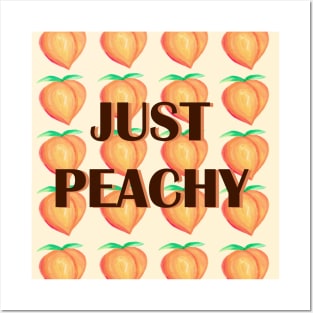 Just Peachy acrylic fun quote pattern design Posters and Art